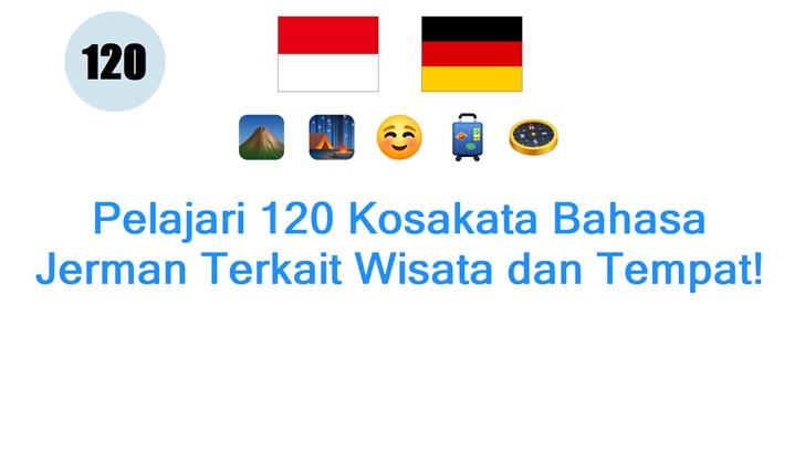Pelajari 120 Kosakata Bahasa Jerman Terkait Wisata dan Tempat!